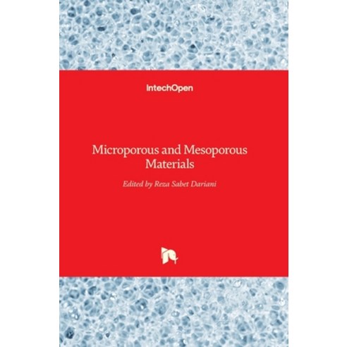 (영문도서) Microporous and Mesoporous Materials Hardcover, Intechopen, English, 9789535125822