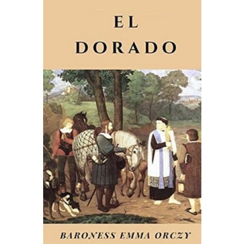 El Dorado Illustrated Paperback, Independently Published, English, 9798697959855
