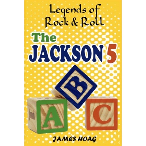 Legends of Rock & Roll - The Jackson 5 Paperback, Independently Published