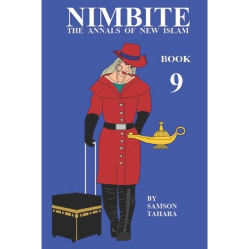 (영문도서) Nimbite The Annals Of New Islam Book 9 Paperback, Independently Published, English, 9798351753720