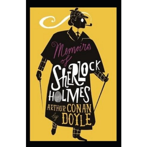 Memoirs of Sherlock Holmes Illustrated Paperback, Independently Published, English, 9798593315281