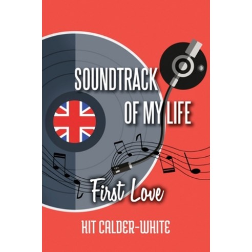 (영문도서) Soundtrack Of My Life: First Love Paperback, Independently Published, English, 9798733022321