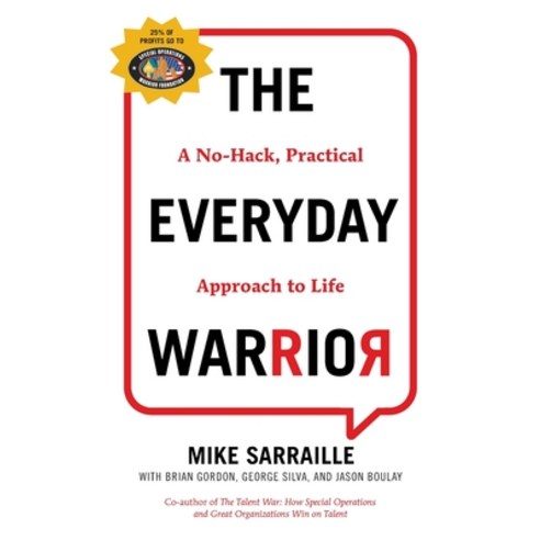 (영문도서) The Everyday Warrior: A No-Hack Practical Approach to Life Paperback, Lioncrest Publishing, English, 9781544531274