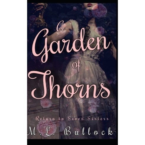 (영문도서) A Garden of Thorns Paperback, Independently Published, English, 9781719870511
