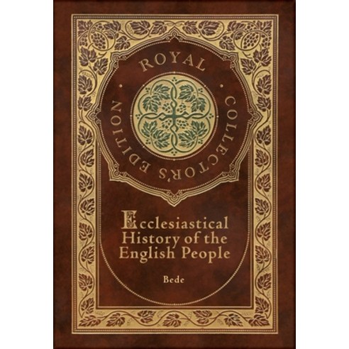(영문도서) Ecclesiastical History of the English People (Royal Collector''s Edition) (Case Laminate Hardc... Hardcover, Royal Classics, 9781774765340