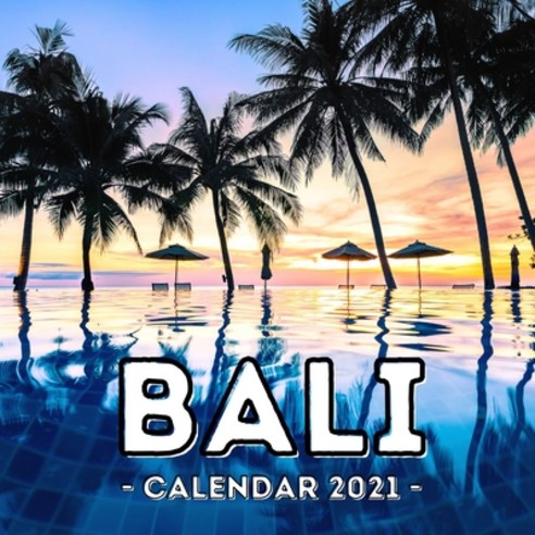 (영문도서) Bali Calendar 2021: 16-Month Calendar Cute Gift Idea For Indonesia Lovers Women & Men Paperback, Independently Published, English, 9798507908363
