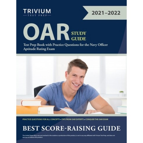(영문도서) OAR Study Guide: Test Prep Book with Practice Questions for the Navy Officer Aptitude Rating ... Paperback, Trivium Test Prep, English, 9781635309454