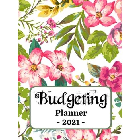 Budgeting Planner 2021: One Year Financial Planner and Bill Payments Monthly & Weekly Expense Track... Hardcover, Michael Green Press, English, 9786567154240