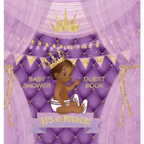 (영문도서) Baby Shower Guest Book: It''s a Prince! Cute Little Prince Royal Black Boy Gold Crown Ribbon W... Hardcover, Casiope Tamore, English, 9788395798788