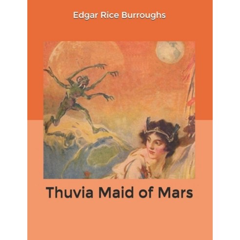 Thuvia Maid of Mars Paperback, Independently Published, English, 9798608629334