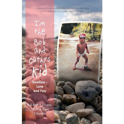 (영문도서) I''m the Bob and Cathy''s Kid: Emotions - Love and Fury Paperback, FriesenPress, English, 9781525517051