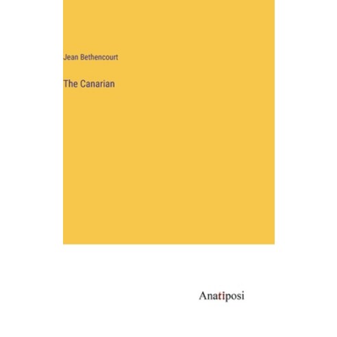 (영문도서) The Canarian Hardcover, Anatiposi Verlag, English, 9783382150631