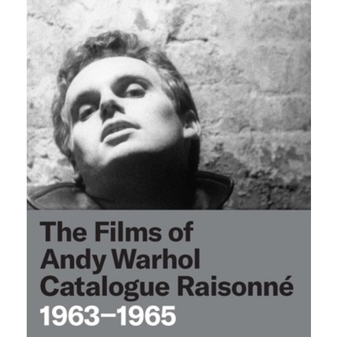 The Films of Andy Warhol Catalogue Raisonne:1963-1965, Whitney Museum Of American Art, English, 9780300260113