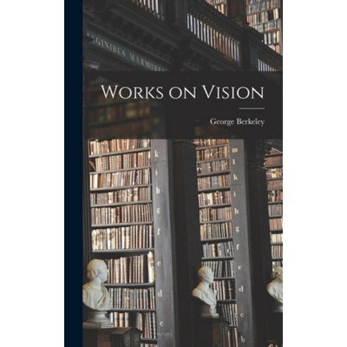(영문도서) Works on Vision Hardcover, Hassell Street Press, English, 9781014144898