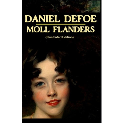 (영문도서) Moll Flanders By Daniel Defoe (Illustrated Edition) Paperback, Independently Published, English, 9798501242982