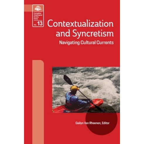 (영문도서) Contextualization and Syncretism: Navigating Cultural Currents Paperback, William Carey Publishing, English, 9781645085263