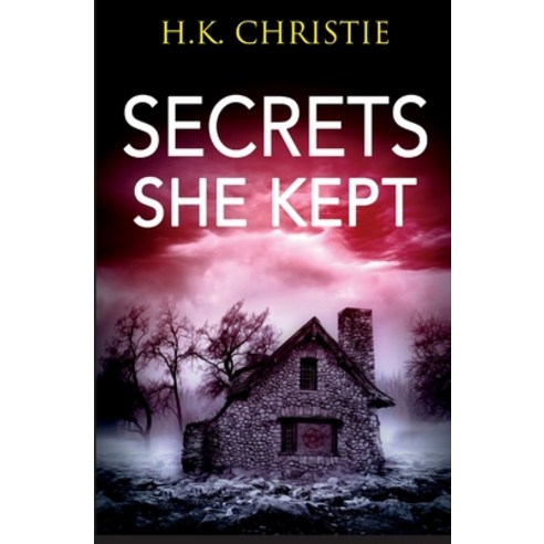 (영문도서) Secrets She Kept Paperback, Keekstar Media, English, 9781953268112