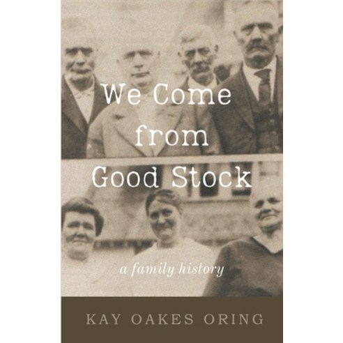 (영문도서) We Come from Good Stock: A Family History Paperback, Cornerstone Press, English, 9781960329400