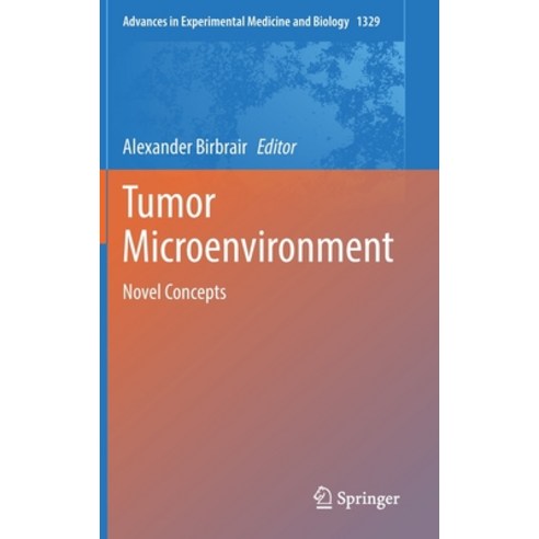 (영문도서) Tumor Microenvironment: Novel Concepts Hardcover, Springer, English, 9783030731182