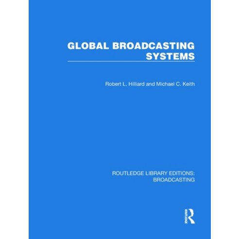(영문도서) Global Broadcasting Systems Hardcover, Routledge, English, 9781032624594
