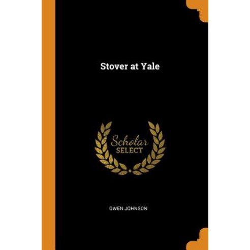 (영문도서) Stover at Yale Paperback, Franklin Classics, English, 9780342109142