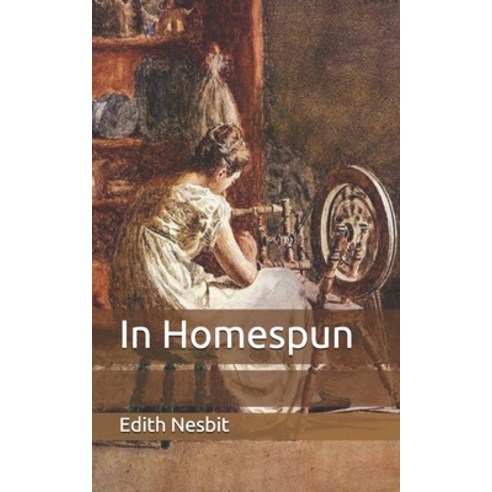 In Homespun Paperback, Independently Published