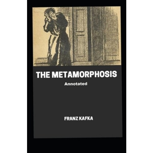 The Metamorphosis Annotated Paperback, Independently Published, English, 9798740086477