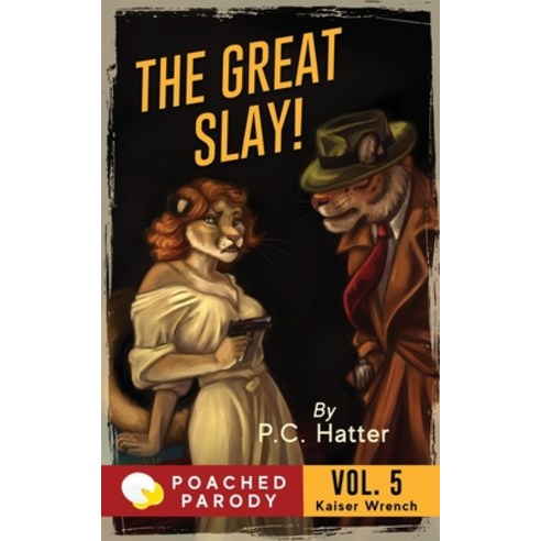 The Great Slay: Poached Parody Paperback, Independently Published