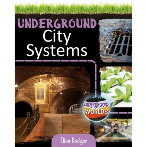 Underground City Systems Paperback, Crabtree Publishing Company
