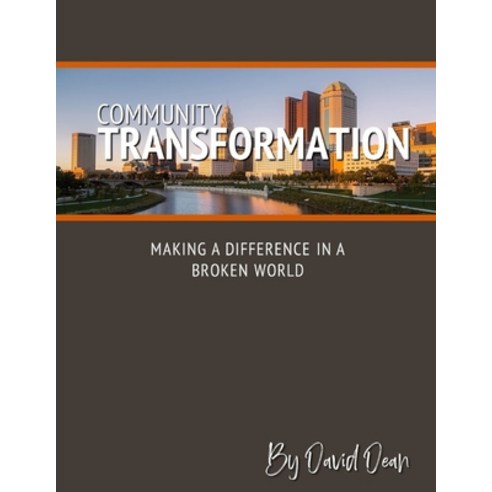 Community Transformation Paperback, Independently Published