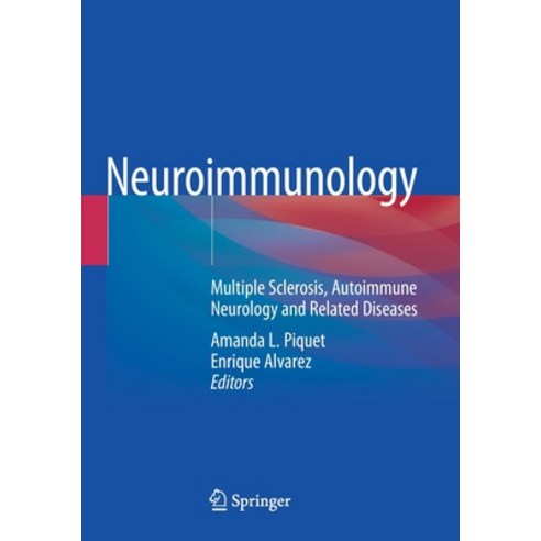 (영문도서) Neuroimmunology: Multiple Sclerosis Autoimmune Neurology and Related Diseases Paperback, Springer, English, 9783030618858