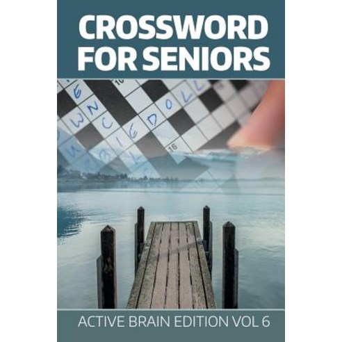 Crossword For Seniors: Active Brain Edition Vol 6 Paperback, Speedy Publishing LLC, English, 9781682802557