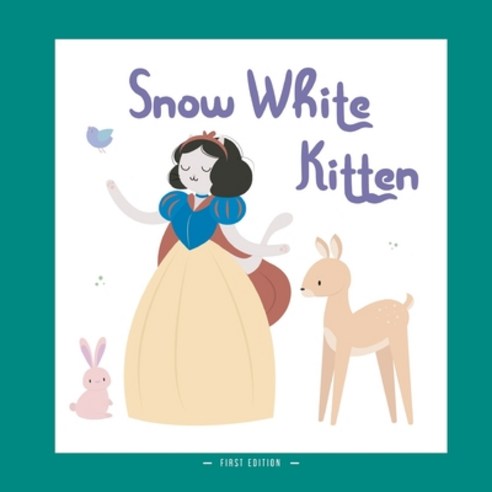 (영문도서) Snow White Kitten: A Different Version of the Classic Fairy Tale of Snow White Paperback, Independently Published, English, 9781696700917