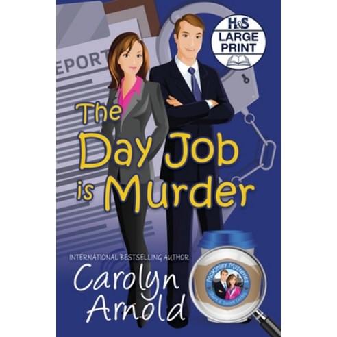The Day Job is Murder Paperback, Hibbert & Stiles Publishing Inc