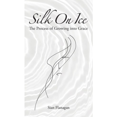 (영문도서) Silk on Ice Hardcover, Soul Seed Legacy House, English, 9781998754618