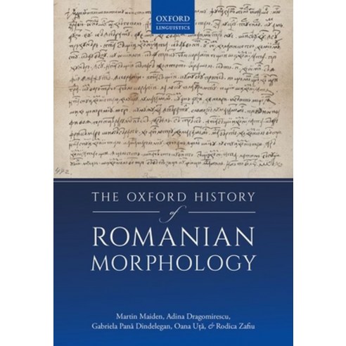 The Oxford History of Romanian Morphology Hardcover, Oxford University Press, USA