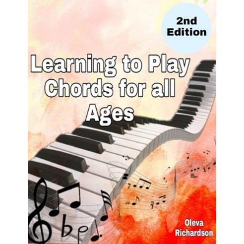 learning to play chords for all ages Paperback, Independently Published, English, 9798700762502