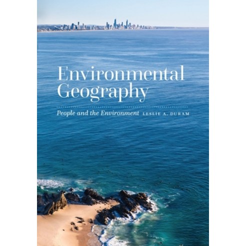 (영문도서) Environmental Geography: People and the Environment Paperback, University of Nebraska Press, English, 9781496228086