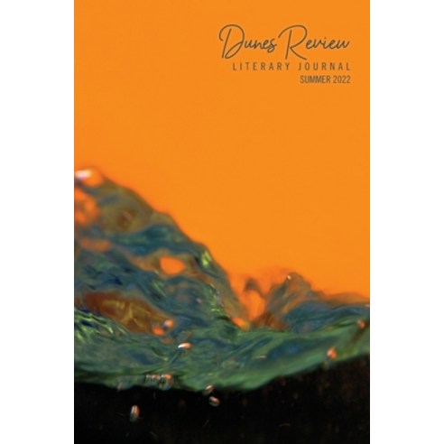 (영문도서) Dunes Review 26.1: Summer 2022 Paperback, Michigan Writers Cooperativ..., English, 9781950744091