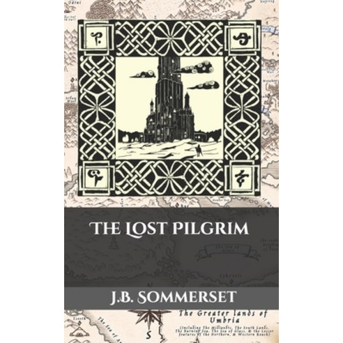 The Lost Pilgrim Paperback, Independently Published, English, 9798671215632