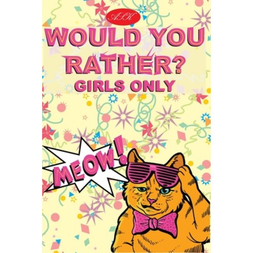 (영문도서) ASK - Would You Rather for Girls Only: Try Not to Laugh Challenge - Only Girls - No Boys - Cr... Paperback, Independently Published, English, 9798528185156
