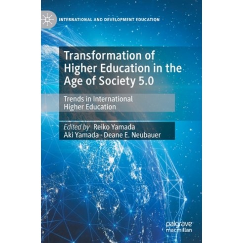 (영문도서) Transformation of Higher Education in the Age of Society 5.0: Trends in International Higher ... Hardcover, Palgrave MacMillan, English, 9783031155260