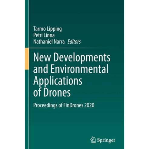 (영문도서) New Developments and Environmental Applications of Drones: Proceedings of Findrones 2020 Paperback, Springer, English, 9783030778620