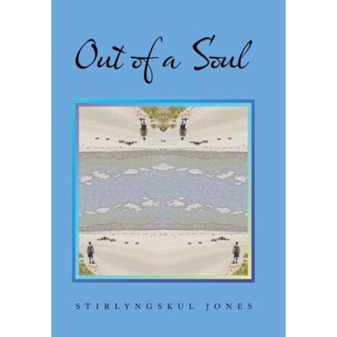 (영문도서) Out of a Soul Hardcover, Authorhouse, English, 9781665565790