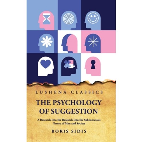 (영문도서) The Psychology of Suggestion Hardcover, Lushena Books, English, 9798890961228