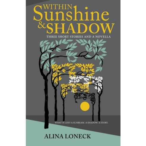 Within Sunshine and Shadow Paperback, Cilento Publishing, English, 9780645000443