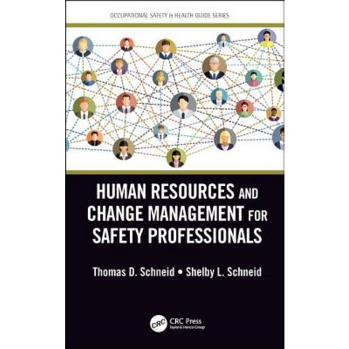 Human Resources and Change Management for Safety Professionals Hardcover, CRC Press, English, 9781498770255
