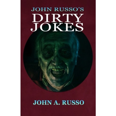John Russo''s Dirty Jokes Paperback, Independently Published, English, 9798724518086