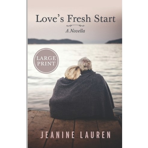 Love''s Fresh Start: A Novella (Large Print Edition) Paperback, Jeanine Manji