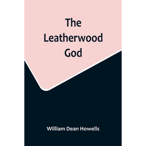 (영문도서) The Leatherwood God Paperback, Alpha Edition, English, 9789356717138